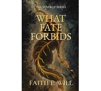 What Fate Forbids (Book One of The Synergy Series)