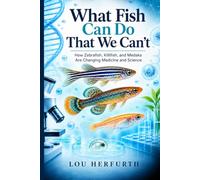 What Fish Can Do What We Can´t