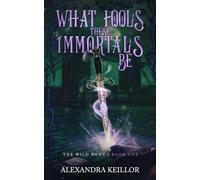 What Fools These Immortals Be (The Wild Hunt)