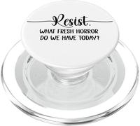 What Fresh Horror Do We Have Today Resist Fascism Protest PopSockets PopGrip for MagSafe