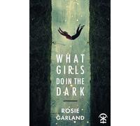 What Girls Do in the Dark