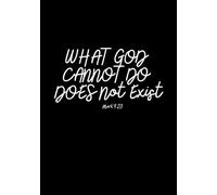 What God cannot Do Does Not Exist