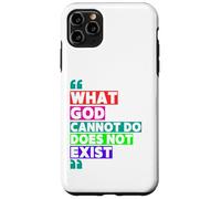 What God Cannot Do Does Not Exist- NSPPD Morning prayer Case for iPhone 11 Pro Max