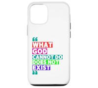 What God Cannot Do Does Not Exist- NSPPD Morning prayer Case for iPhone 12/12 Pro