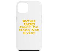 What God Cannot Do Does Not Exist - NSPPD Morning prayer Case for iPhone 13