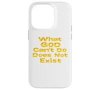 What God Cannot Do Does Not Exist - NSPPD Morning prayer Case for iPhone 14 Pro