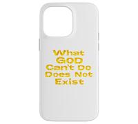 What God Cannot Do Does Not Exist - NSPPD Morning prayer Case for iPhone 14 Pro Max