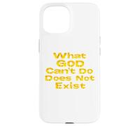 What God Cannot Do Does Not Exist - NSPPD Morning prayer Case for iPhone 15