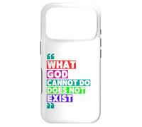 What God Cannot Do Does Not Exist- NSPPD Morning prayer Case for iPhone 17 Pro