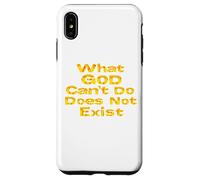 What God Cannot Do Does Not Exist - NSPPD Morning prayer Case for iPhone XS Max