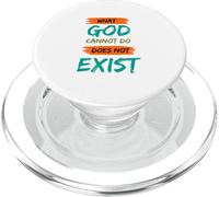 What God Cannot Do Does Not Exist- NSPPD Morning prayer PopSockets PopGrip for MagSafe