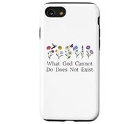 What God Cannot Do Does Not Exist Sign Christian God Quote Case for iPhone SE (2020) / 7/8
