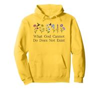 What God Cannot Do Does Not Exist Sign Christian God Quote Pullover Hoodie