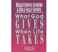What God Gives When Life Takes