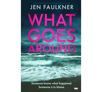 What Goes Around: A brand new totally intoxicating psychological suspense