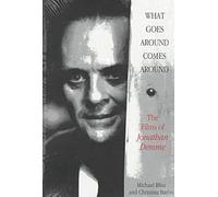 What Goes Around Comes Around: The Films of Jonathan Demme