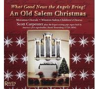 What Good News Angels Bring: Old Salem Christmas by MORAMUS / WINSTON-SALEM CHILDREN's CHORUS / CARPENTER,SCOTT CHORALE (2006-12-26)