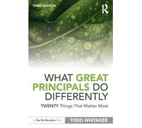 What Great Principals Do Differently: Twenty Things That Matter Most