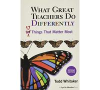 What Great Teachers Do Differently: 17 Things That MATTEer Most: 17 Things That Matter Most