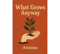 What Grows Anyway