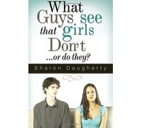 What Guys See That Girls Don't: ...Or Do They?