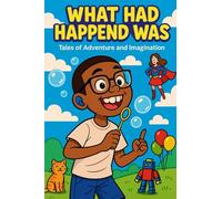 What Had Happened Was