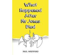What Happened After Mr Jones Died