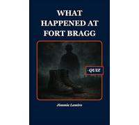 What Happened at Fort Bragg: 15 (HISTORY SET B)