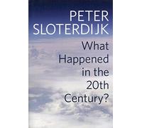 What Happened in the Twentieth Century?: Towards a Critique of Extremist Reason