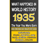 What Happened in World History 1935 The Year You Were Born: Unique Anniversary Gift for People Who Born in 1935 | All Major Historical Events | ... Culture,Famous People,Economy...)