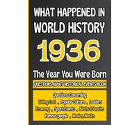 What Happened in World History 1936 The Year You Were Born: Unique Anniversary Gift for People Who Born in 1936 | All Major Historical Events | ... Culture,Famous People,Economy...)