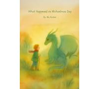 What Happened on Michaelmas Day (A Year Between the Stars)