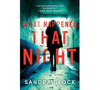 What Happened That Night: A Novel