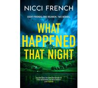What Happened that Night: The new thriller from the bestselling author of Has An
