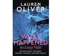 What Happened to Lucy Vale : The twisty new mystery from bestselling author of BEFORE I FALL