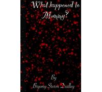 What happened to Mummy?