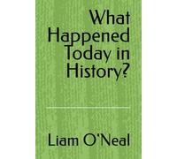 What Happened Today in History?