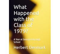 What Happened with the Class of 1979?: A Year at Georgia City High School