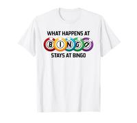 What Happens At Bingo Stays At Bingo | Funny Lucky Bingo T-Shirt