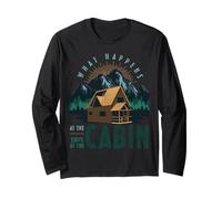 What Happens at The Cabin Stays in The Cabin Owner Camper Long Sleeve T-Shirt