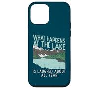 What Happens At The Lake Is Laughed About All Year Case for iPhone 12 mini