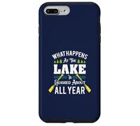 What Happens At The Lake Is Laughed About All Year Fun Lake Case for iPhone 7 Plus/8 Plus