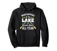 What Happens At The Lake Is Laughed About All Year Fun Lake Pullover Hoodie