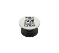 What Happens At The Lake Stays A Laughing Memory PopSockets Adhesive PopGrip