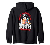 What Happens At The Pharmacy Stays At The Pharmacy Zip Hoodie