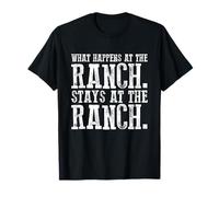 What Happens at The Ranch Stays at The Ranch T-Shirt T-Shirt