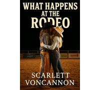 What Happens at the Rodeo -: Don't Always Stay at the Rodeo
