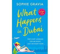 What Happens in Dubai: The unputdownable laugh-out-loud bestseller of the year!