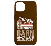 What Happens In The Barn Stays In The Barn Funny Farmer Case for iPhone 13