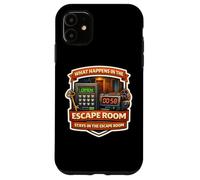 What Happens In The Escape Room Stays Lover Funny Quote Joke Case for iPhone 11